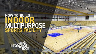 How to build indoor multipurpose sports facility? (2.000 attendance capacity)