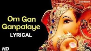 LIVE -Om Gan Ganpataye - ॐ गं गणपतये नमो नमः with Lyrics | Popular Ganesh Mantra