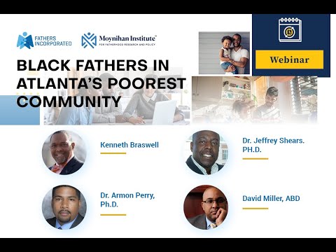 BLACK FATHERS IN ATLANTA&#039S POOREST COMMUNITY - WEBINAR