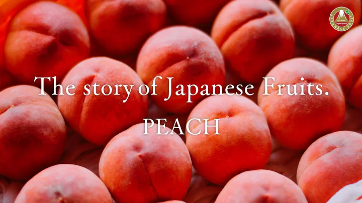 The Story of Japanese Fruits. – Peach (English) - DayDayNews