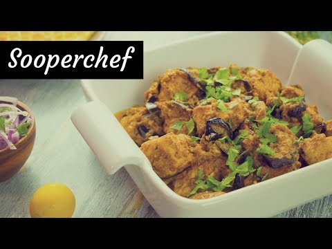 Baingan Gosht Recipe By SooperChef