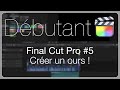 Final cut pro dbutant 05  montage de base