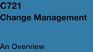 WGU - C721 Change Management | Passed!!!