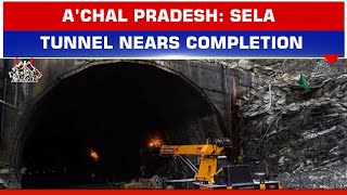 WORLD’S LONGEST HIGH-ALTITUDE TWIN-LANE TUNNEL NEARS COMPLETION IN ARUNACHAL PRADESH