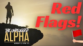 TUA # 114 - The Worst Red Flags Shown Early in Dating