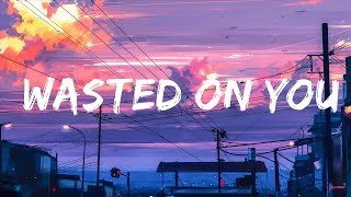 Morgan Wallen - Wasted On You (Lyrics) | Top Best Song