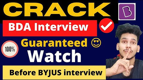 100% Crack BYJUS BDA Interview || Watch Before Interview