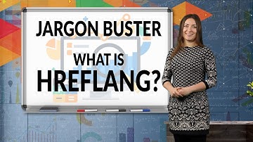 Jargon buster: What is hreflang?