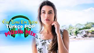 Yeni Çıkan Türkçe arkılar Pop remix 2022- En Güzel Şarkılar En ok Dinlenen bu ay - Özel Türkçe Pop