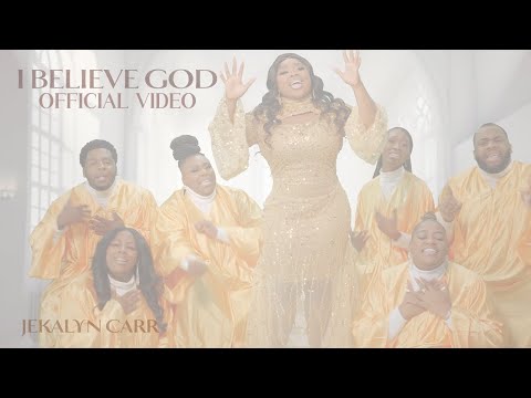 Jekalyn Carr "I BELIEVE GOD" (Official Video)