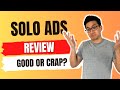 Solo Ads For Affiliate Marketing - Is This Traffic A Scam To Stay Away From? (Shocking Review)