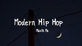 Modern Hip Hop - Musik Me (Cover)🎧