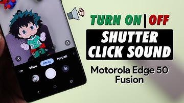 Moto Edge 50 Fusion: How to Turn Off Camera Shutter Sound on Motorola!