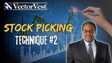 Mastering the Art of Stock Picking! - Stock Picking Technique #2 | VectorVest