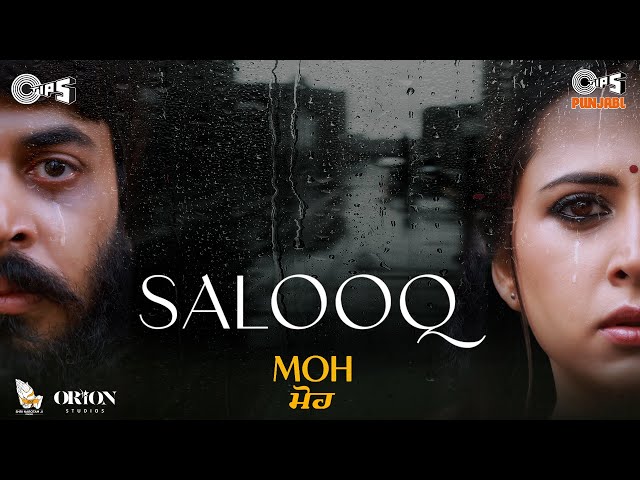 Salooq - MOH | B Praak | Jaani | Gitaj Bindrakhia, Sargun Mehta | Jagdeep Sidhu | Punjabi Sad Song class=