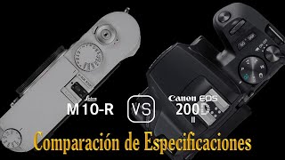 Leica M10-R vs. Canon EOS 200D Mark II: Una Comparación de Especificaciones