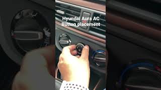Hyundai Aura AC button wrong placement