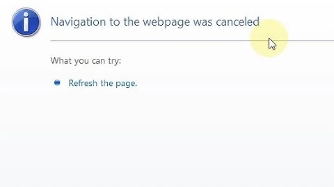 How to Solve Navigation to the webpage was canceled