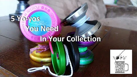 5 Yoyos You Need in Your Collection
