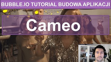 Cameo - Bubble.io TUTORIAL BUDOWA APLIKACJI: Building A Cameo Clone With No-Code