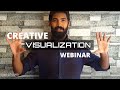 Creative Visualization Webinar|Register now|voice of sreek|