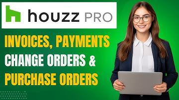 Houzz Pro Financial Management: How Contractors Manage Payments & Invoices