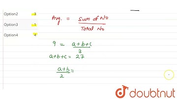 Average of 3 numbers is 9. If average of first two numbers be 12, then find the third number. | ...