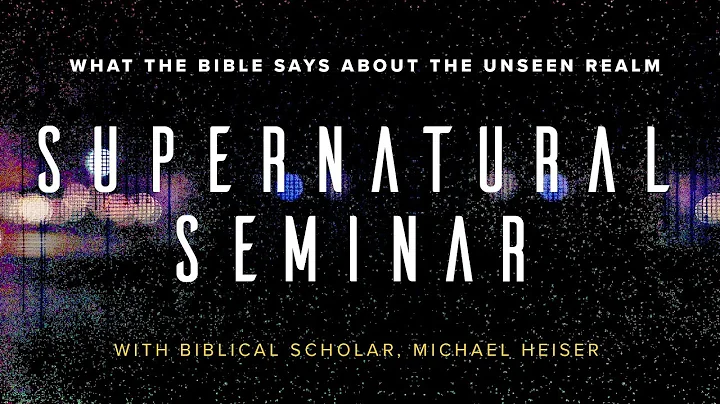 Supernatural Seminar With Dr. Michael Heiser | Part Four