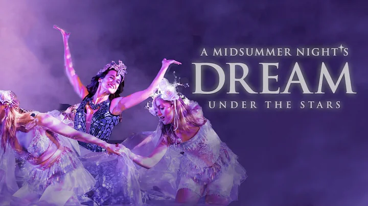 A MIDSUMMER NIGHT'S DREAM - Sizzle Reel - Must Close