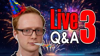 Live Birthday Q&amp;A Stream # 3