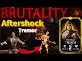 MK Mobile Ascended Aftershock Tremor FW Brutality Gameplay