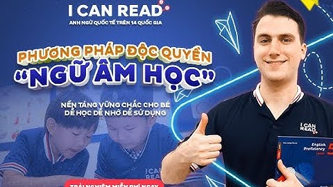 Ngữ Âm Học - Nền Tảng Đa Ngôn Ngữ | Trung Tâm I CAN READ
