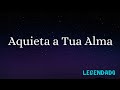 Aquieta a Tua Alma - Suellen Brum/Nathália Braga (Legendado)