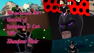 Shadow Noir | Miraculous RP: Quests of Ladybug & Cat Noir