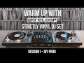 Strictly Vinyl DJ Set - Dance/Electro Live Session w/ Jay Frog (Warm Up With Reloop 01)