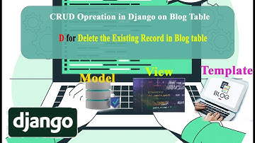 CRUD operation in Django on Blog Table to Delete a blog video (11)