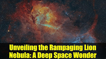 Unveiling the Rampaging Lion Nebula: A Deep Space Wonder