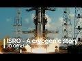 ISRO and the cryogenic engines - JD Official