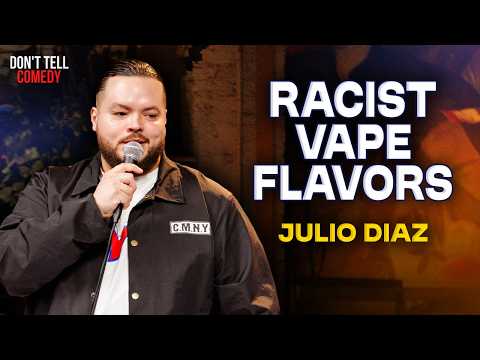 Racist Vape Flavors Julio Diaz Stand Up Comedy