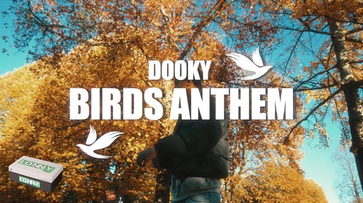 BBDOOKY - BIRDS ANTHEM (DIR. by LONNYPROD)