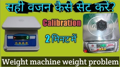 Unitech 30kg Electronic Weighing Machine Weight Calibration Process Step by Step