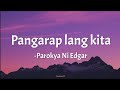 PANGARAP LANG KITA Parokya Ni Edgar Feat Happy Sy Lyrics рџ PANGARAP LANG KITA Parokya Ni Edgar Feat Happy Sy Lyrics рџ