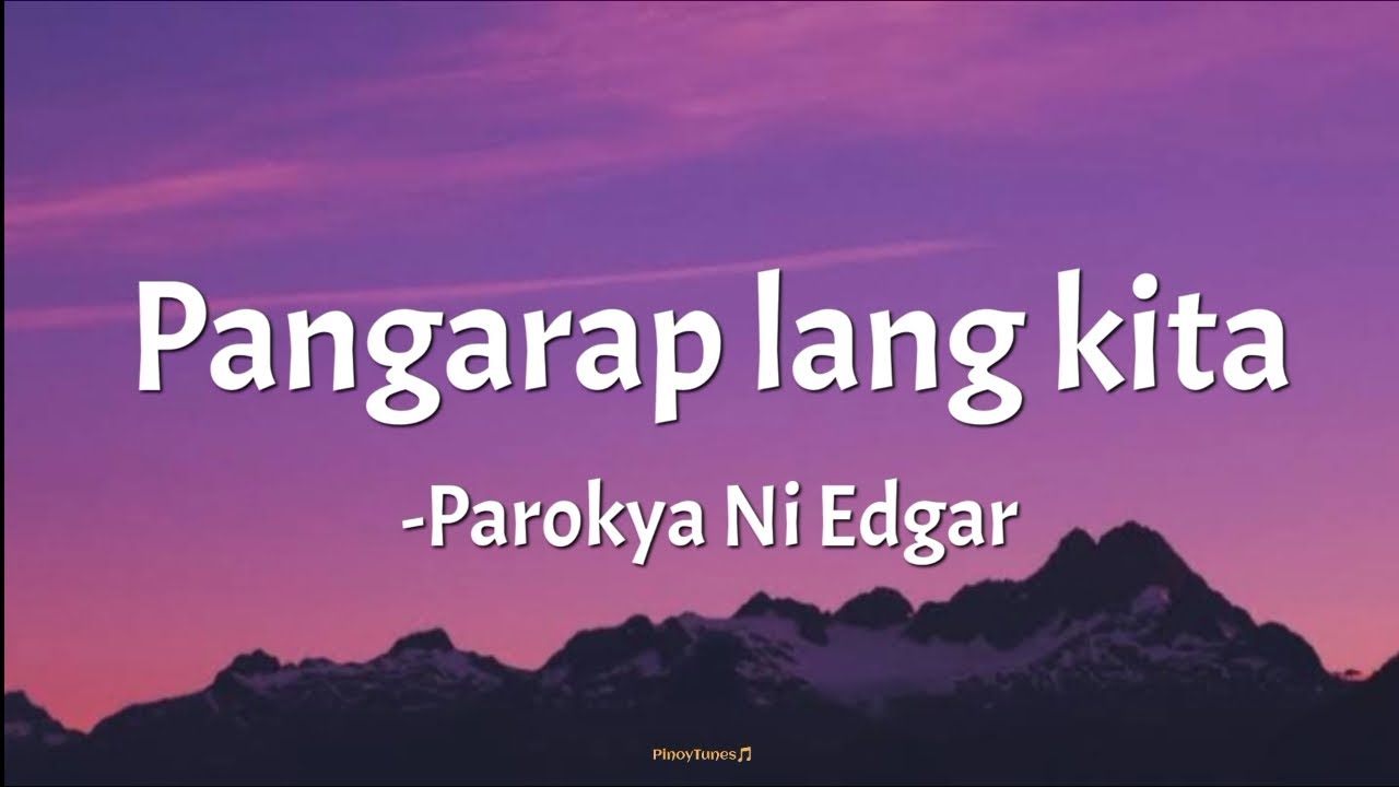 PANGARAP LANG KITA - Parokya Ni Edgar feat, Happy Sy (lyrics)💤