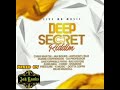 Deep Secret Riddim Mixed by Dj Jah Ranks +254-003