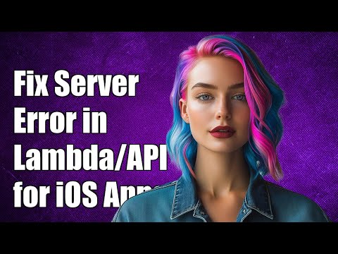Fixing Internal Server Error in Lambda/API Gateway for iOS Apps