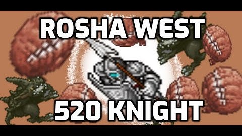 Rosha west  - Solo Knight