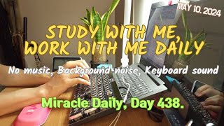 Study with Me & Work with Me : May 10, 2024, 7:17~8:15 AM