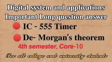 4th semester digital system and applications important Long question answer || De- Morgan