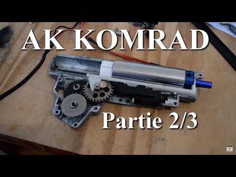 AK Komrad 2/3 : Gearbox et Upgrade ! Airsoft. (n°376) @Bleiz39