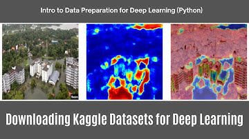 Downloading Kaggle Datasets for Deep Learning